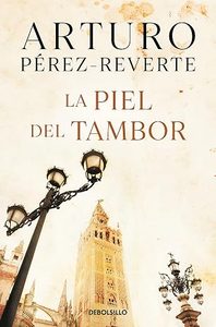 pérez-reverte piel del tambor